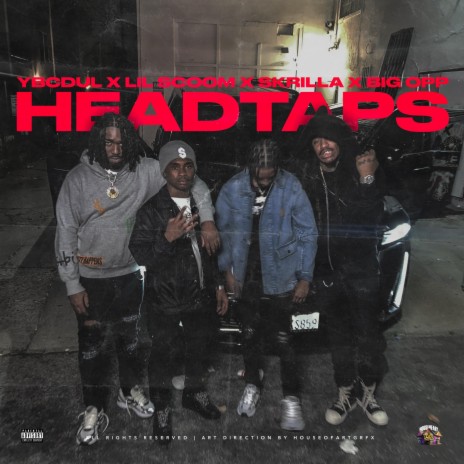 Headtaps ft. Ybcdul, Lil Scoom89, Skrilla & Nolimit Faro | Boomplay Music