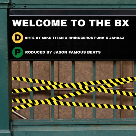 WELCOME TO THE BX ft. Mike Titan, Rhinoceros Funk & Jahbaz | Boomplay Music