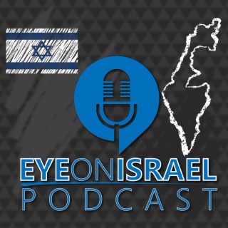 Eye on Israel with Special guest Erick Stackelbeck
