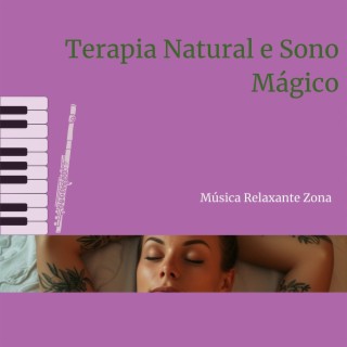 Terapia Natural e Sono Mágico