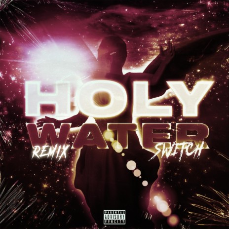 Holy Water Remix ft. The Heretic