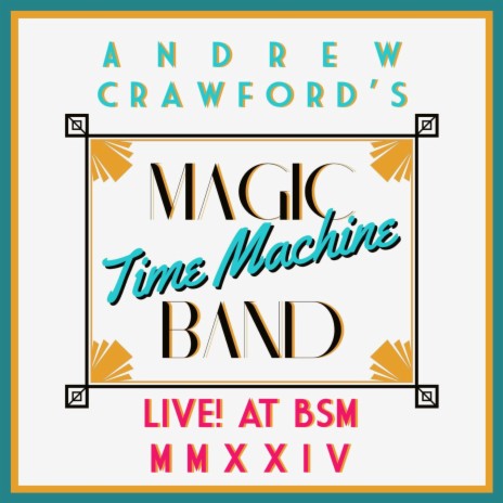 Nighttime On La Grande Jatte ((Big Band Version) (Live)) ft. Andrew Crawford's Magic Time Machine Band