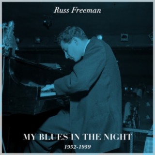 My Blues in the Night 1952-1959