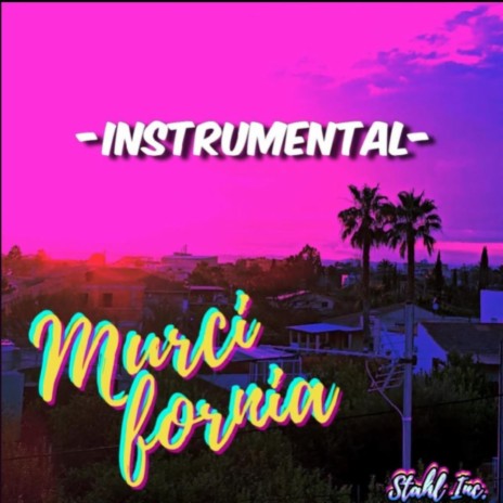 Murcifornia (Instrumental)