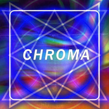 Chroma | Boomplay Music
