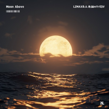 The Moon Above ft. LZMAX | Boomplay Music