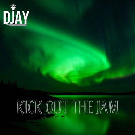 Kick out the Jam | Boomplay Music