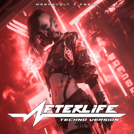 AFTERLIFE (Techno Version) ft. MAGNAVOLT | Boomplay Music