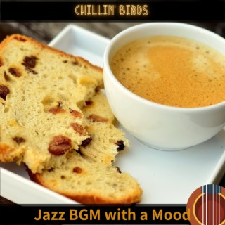 Jazz Bgm with a Mood