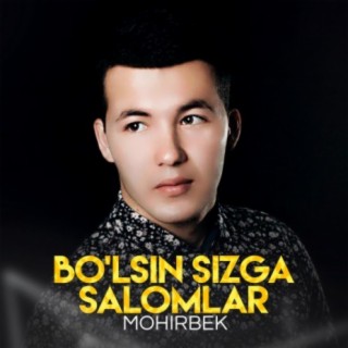 Bo'lsin Sizga Salomlar