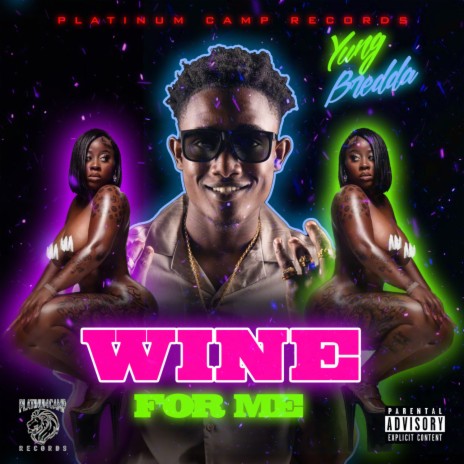 Wine For Me ft. Daddy Biggs | Boomplay Music