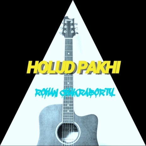 Holud Pakhi | Boomplay Music