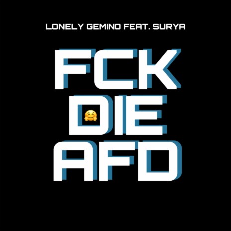 Fick Die AfD (feat. Surya) | Boomplay Music
