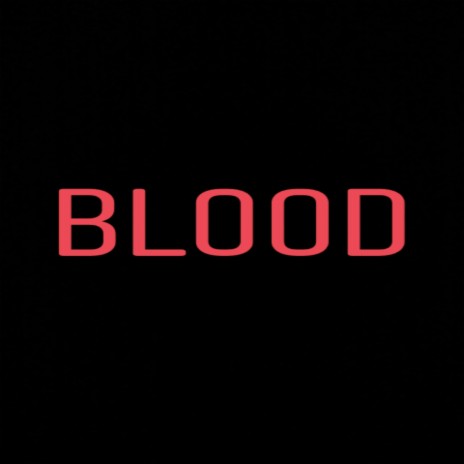 Blood | Boomplay Music