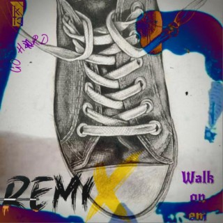 Walk on em (Remix)