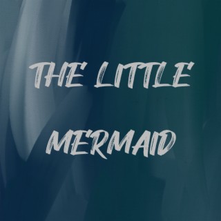 The Little Mermaid