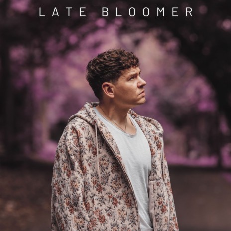 Late Bloomer | Boomplay Music