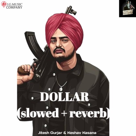 DOLLAR (slowed + reverb) (feat. Keshav Kasana) | Boomplay Music