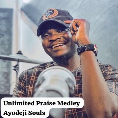 Unlimited Praise Medley | Boomplay Music