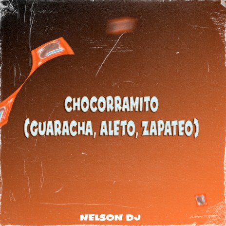 Chocorramito (Guaracha, Aleteo, Zapateo)