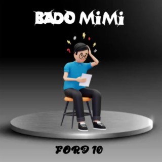 BADO MIMI