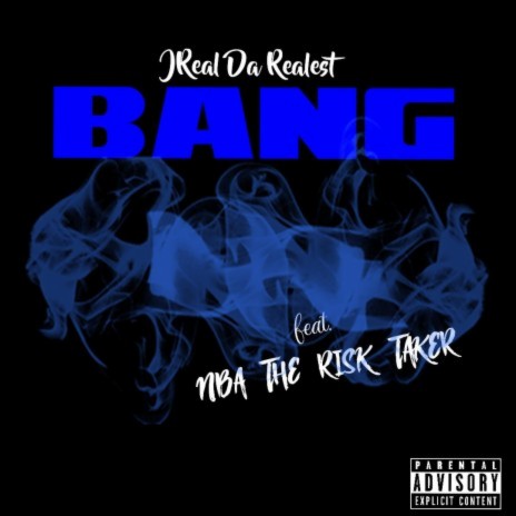 Bang ft. NBA The RISK Taker | Boomplay Music