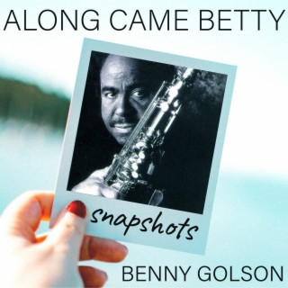 Along Came Betty (Snapshot - theme)