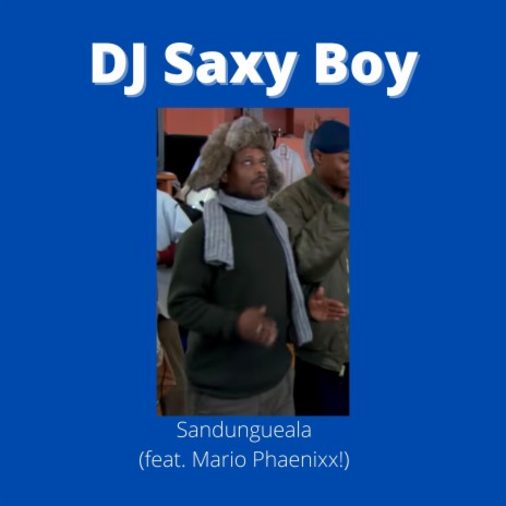 Sandungueala ft. Mario Phaenixx! | Boomplay Music