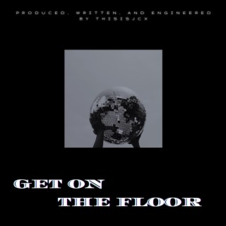 Get On The Floor lyrics | Boomplay Music