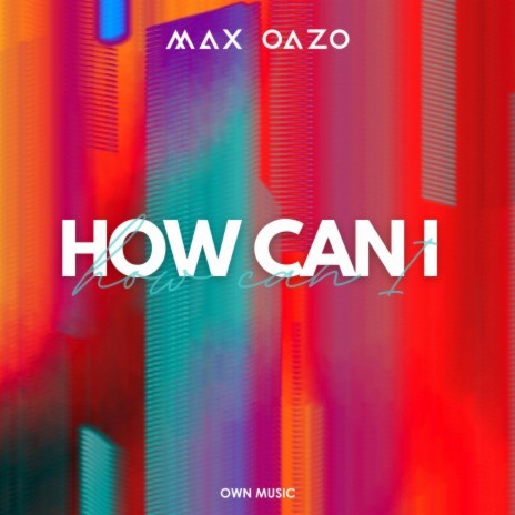 How Can I | Boomplay Music