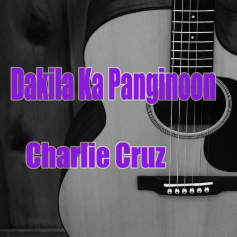 Dakila Ka Panginoon | Boomplay Music