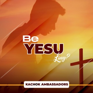 Be Yesu Ling'