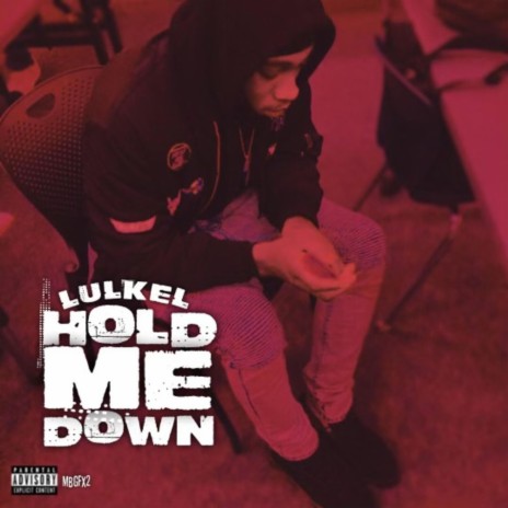 Hold Me Down (Official Audio) | Boomplay Music