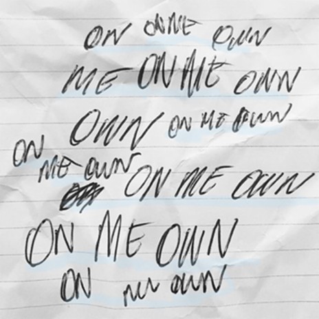 ON ME OWN | Boomplay Music