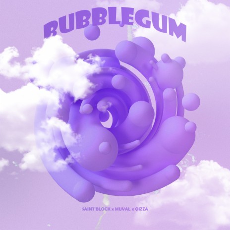 Bubblegum ft. Muval & QIZZA | Boomplay Music