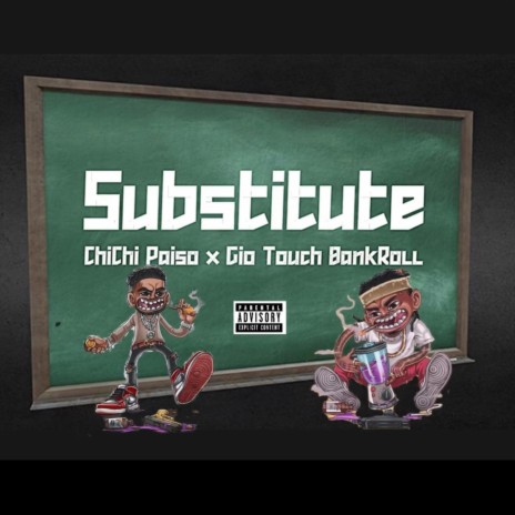Substitue ft. GioTouchBankroll | Boomplay Music