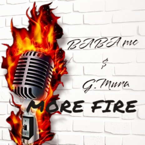 More Fire ft. G.Mura | Boomplay Music