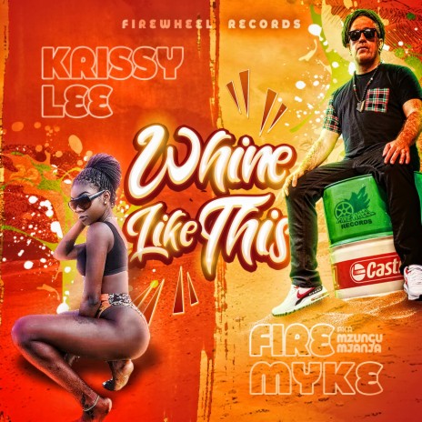 Whine like this (feat. Krissy Lee) | Boomplay Music