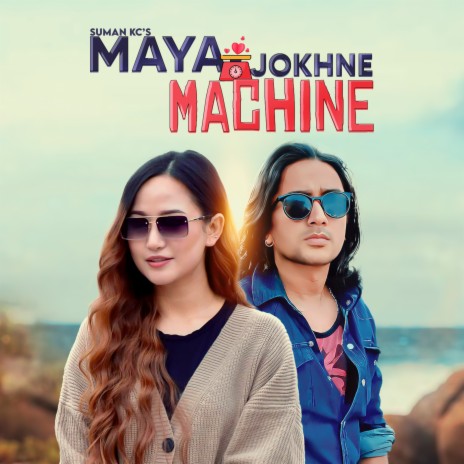 Maya Jokhne Machine ft. Melina Rai | Boomplay Music