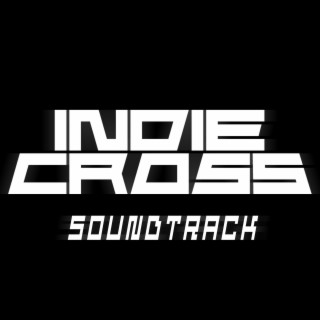 Indie Cross Chapter 1 Soundtrack