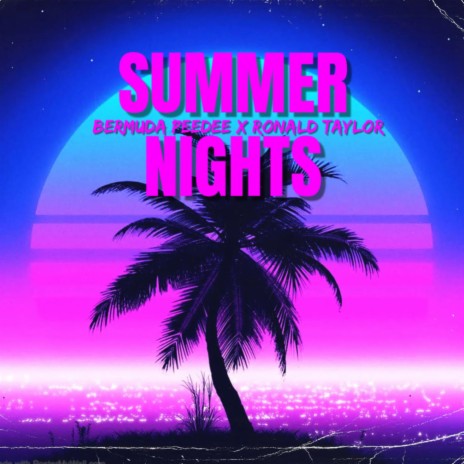Summer Nights ft. Ronald Taylor | Boomplay Music