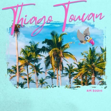 Thiago Toucan | Boomplay Music