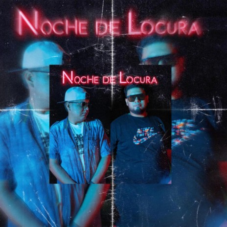 Noche de locura | Boomplay Music