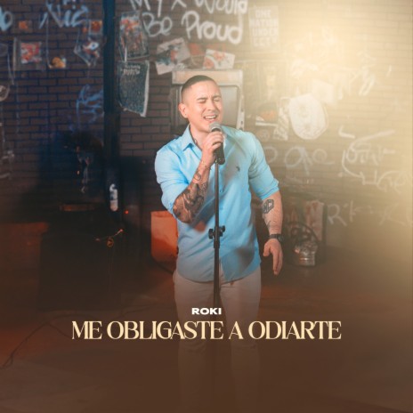 Me Obligaste a Odiarte | Boomplay Music