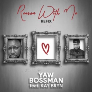 Reason With Me [refix] (feat. Kay Bryn) [refix]