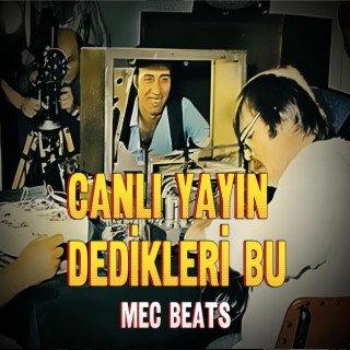 Canlı Yayın Dedikleri Bu