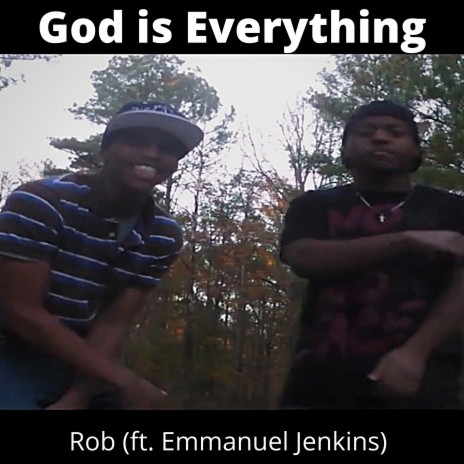 God Is Everything ft. Emmanuel Jenkins | Boomplay Music