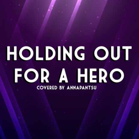 Holding Out for a Hero | Boomplay Music