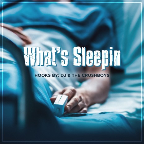 What's Sleepin? ft. The Crushboys | Boomplay Music