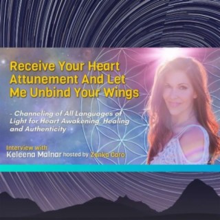 Unlimited: Receive Your Heart Attunement And Let Me Unbind Your Wings